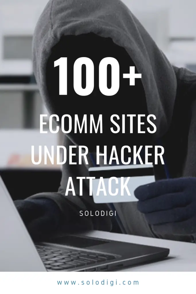 100+ ecomm sites under hacker attack