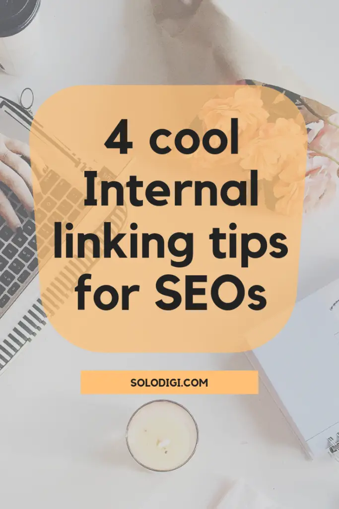 4 cool internal linking tips for SEOs
